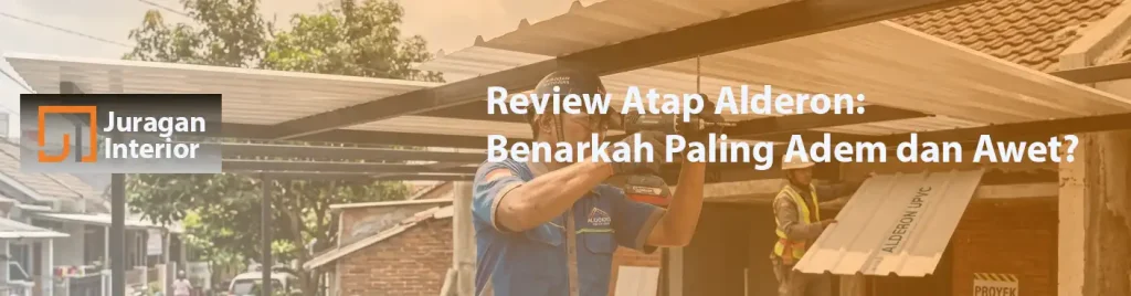 Review Atap Alderon FI